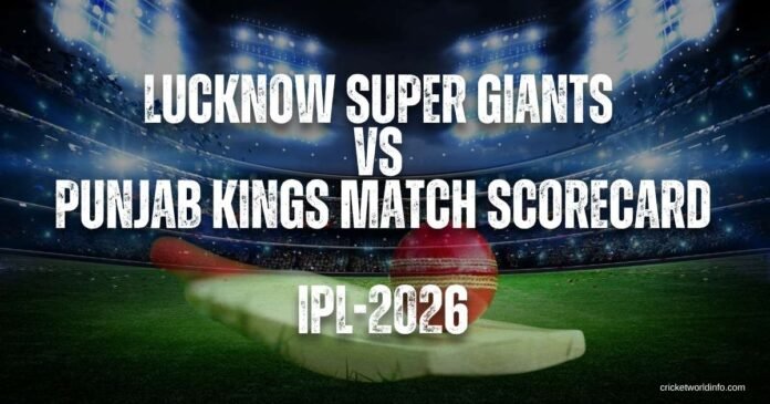 Lucknow Super Giants vs Punjab Kings Match Scorecard