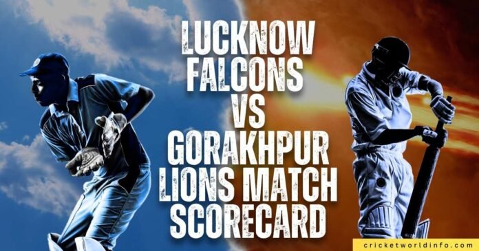 lucknow falcons vs gorakhpur lions match scorecard